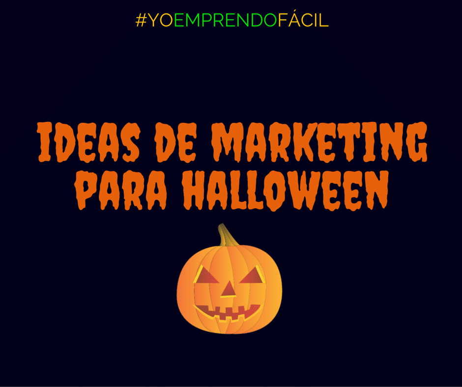 Marketing Ideas para Halloween Marketing Ideas para Halloween