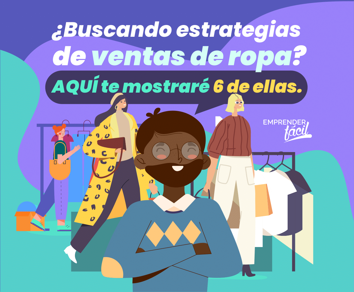 Estrategias de ventas de ropa ¡Vende más y mejor!