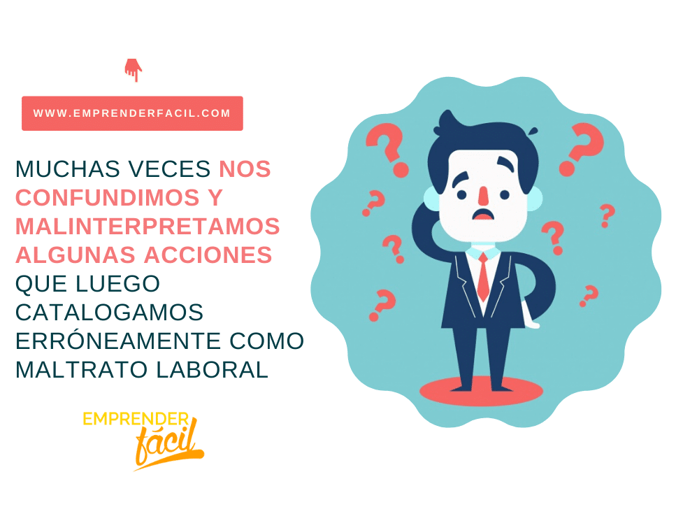 ¿Realmente estás sufriendo maltrato laboral?