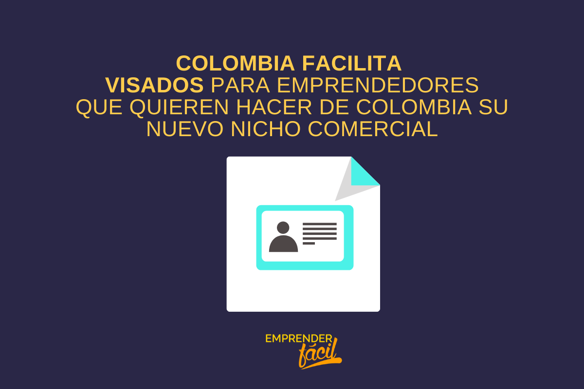 Facilidad de visados en Colombia
