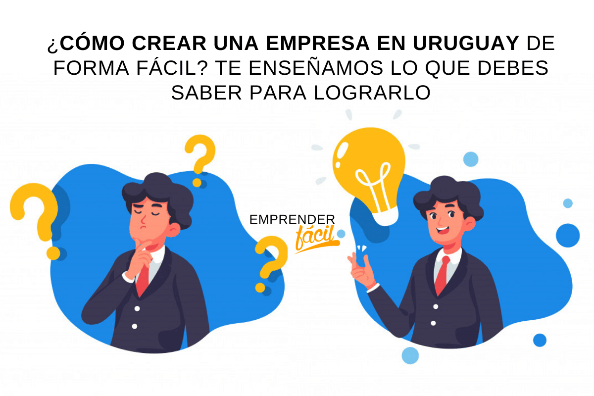 Aprende a crear una empresa en Uruguay