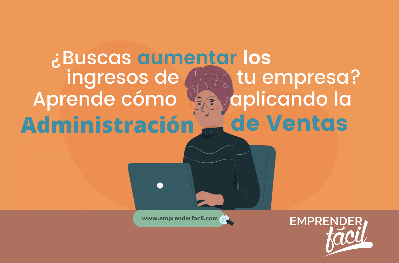 Administración de Ventas para aumentar los ingresos