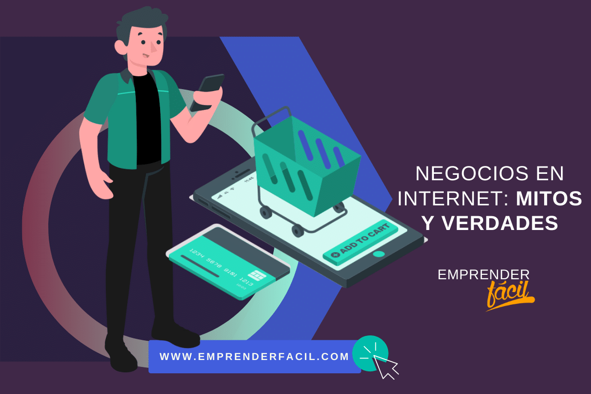 Negocios en Internet: Mitos y verdades