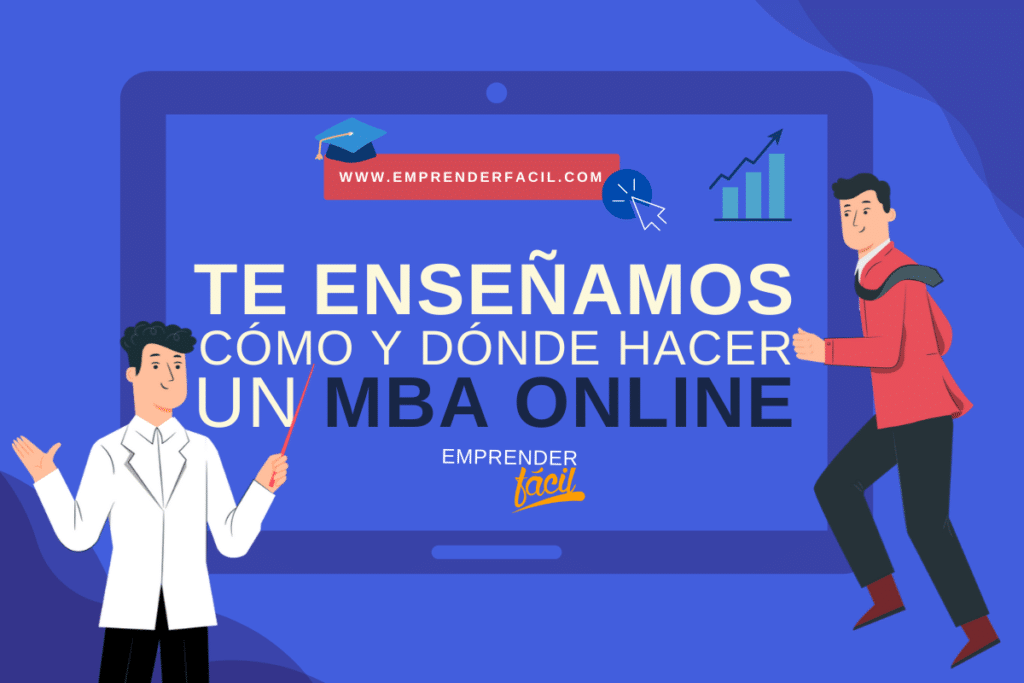 Mejora tu formación empresarial con un MBA online