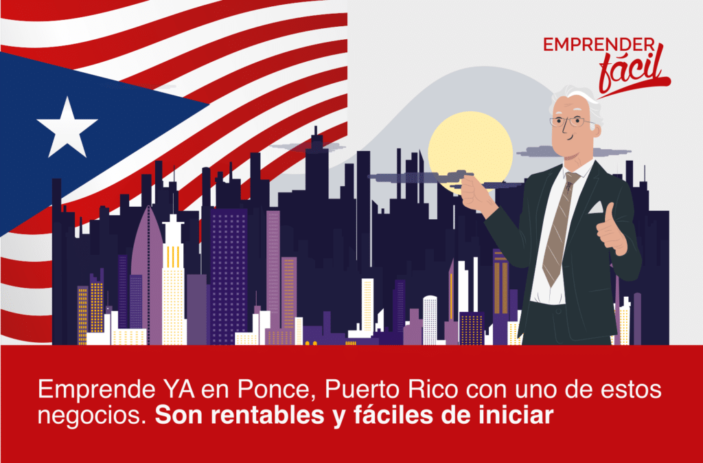 Negocios rentables en Ponce, Puerto Rico...¡Seguros!