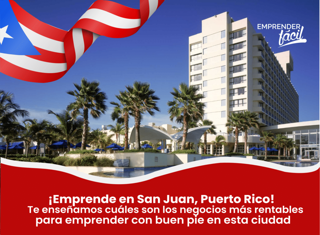 Negocios Rentables en San Juan, Puerto Rico ¡Se puede!
