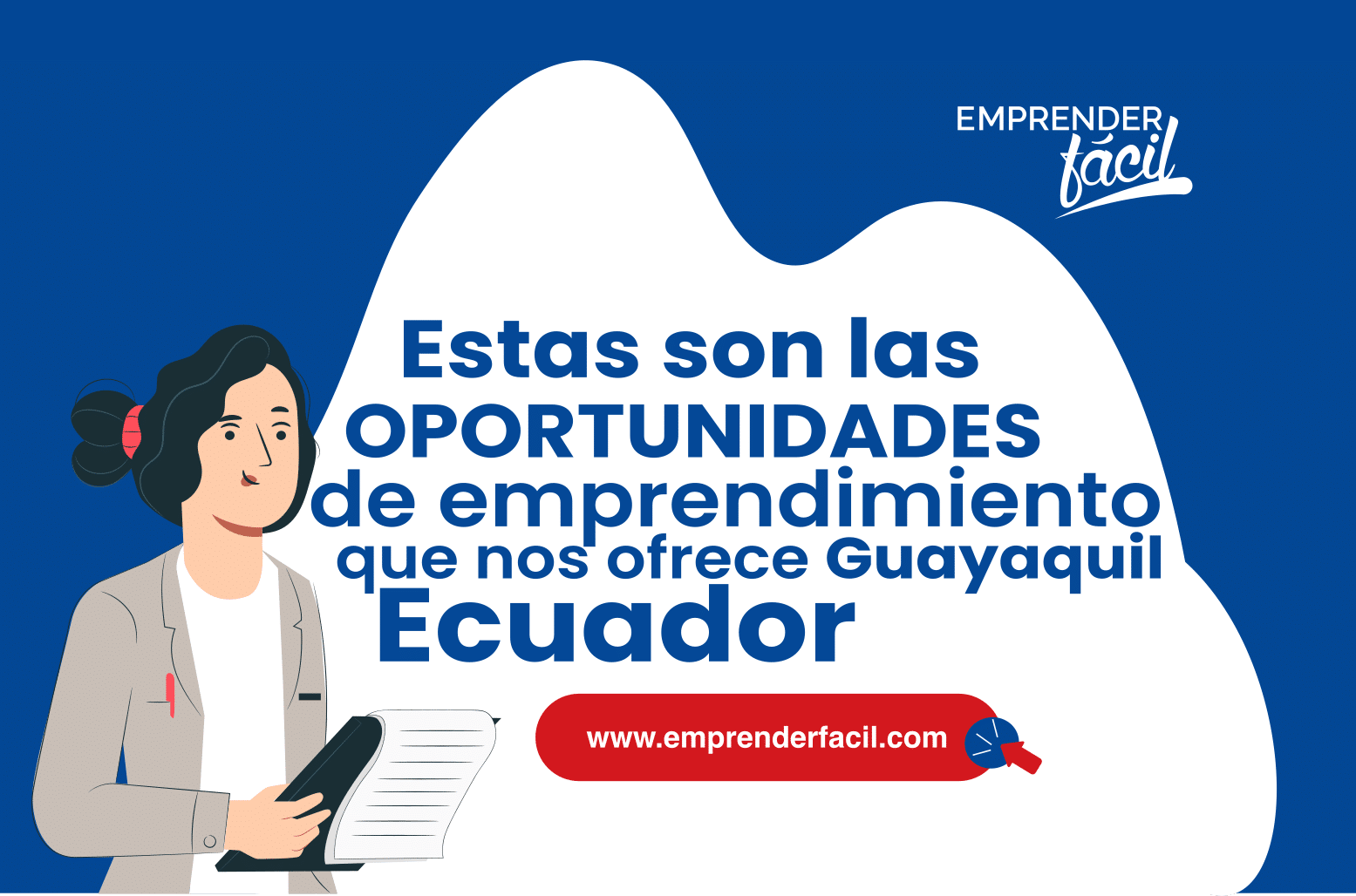 Posibilidades de emprender negocios rentables en Guayaquil