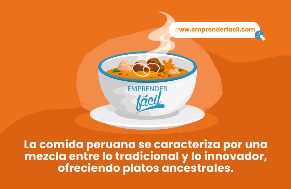 La comida peruana se caracteriza por una mezcla entre lo tradicional y lo innovador, ofreciendo platos ancestrales.