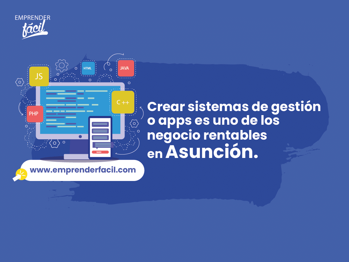 Crear sistemas de gestión o apps es uno de los negocios rentables en Asunción.