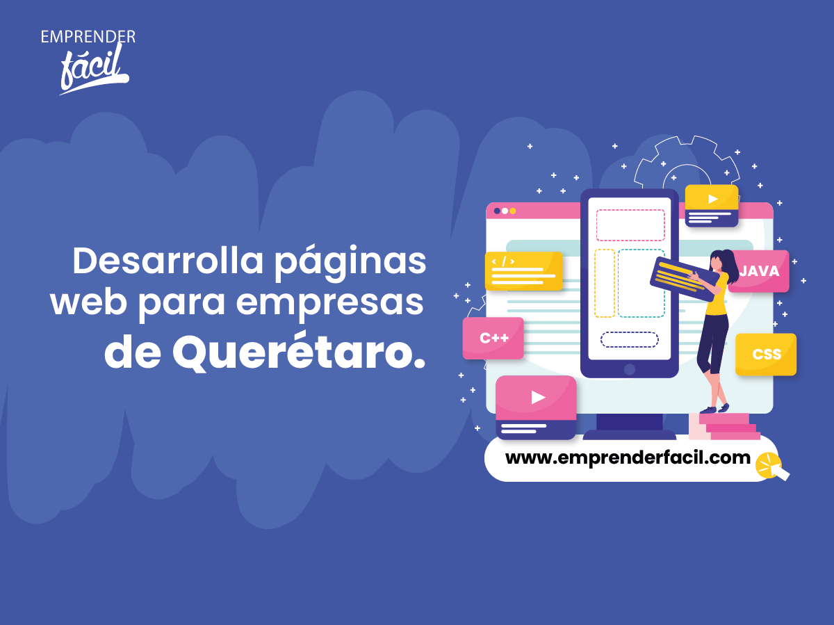 Desarrolla páginas web para empresas de Querétaro.