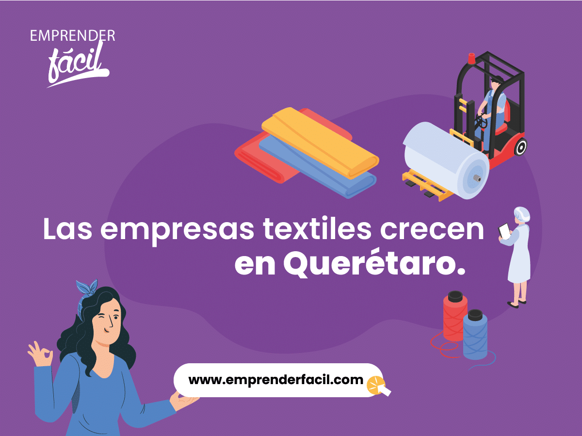 Las empresas textiles crecen en Querétaro.