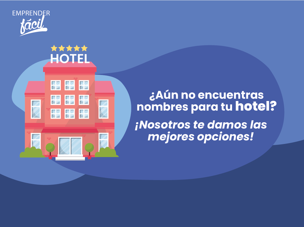 Nombres para Hoteles ¡Los más Clásicos y Originales!