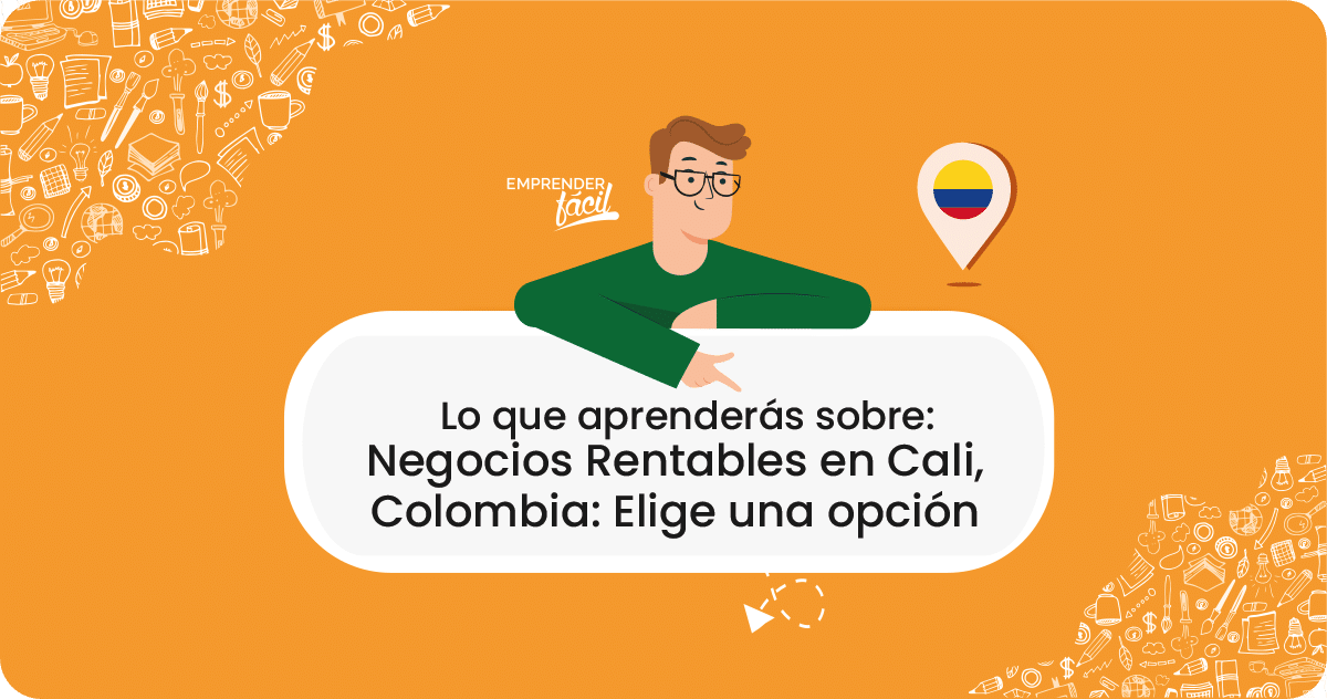 Negocios Rentables en Cali, Colombia: Elige una opción