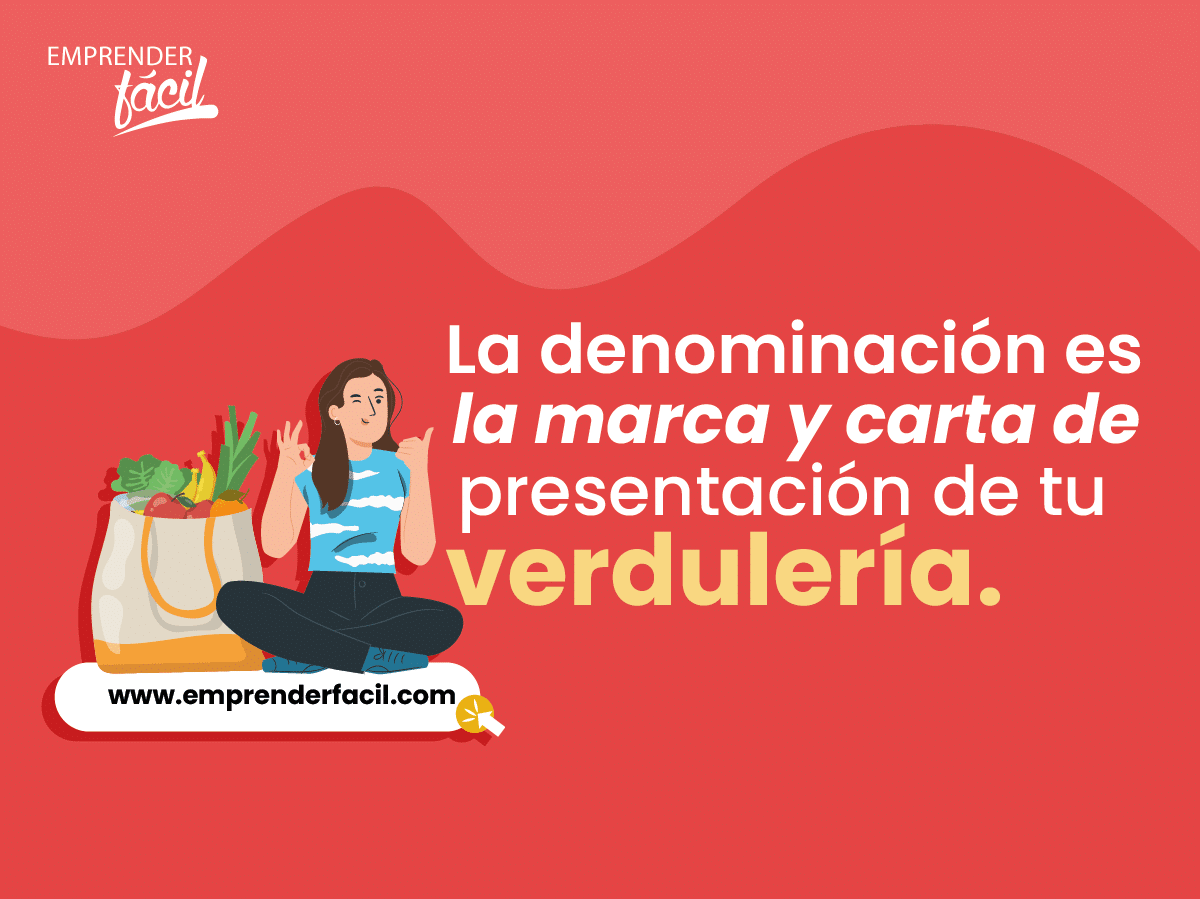 El nombre es la marca y carta de presentación de tu verdulería.