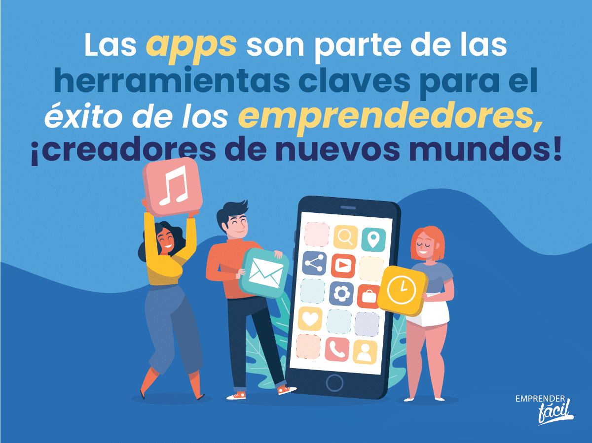 Descubre las 5 mejores apps para emprendedores exitosos