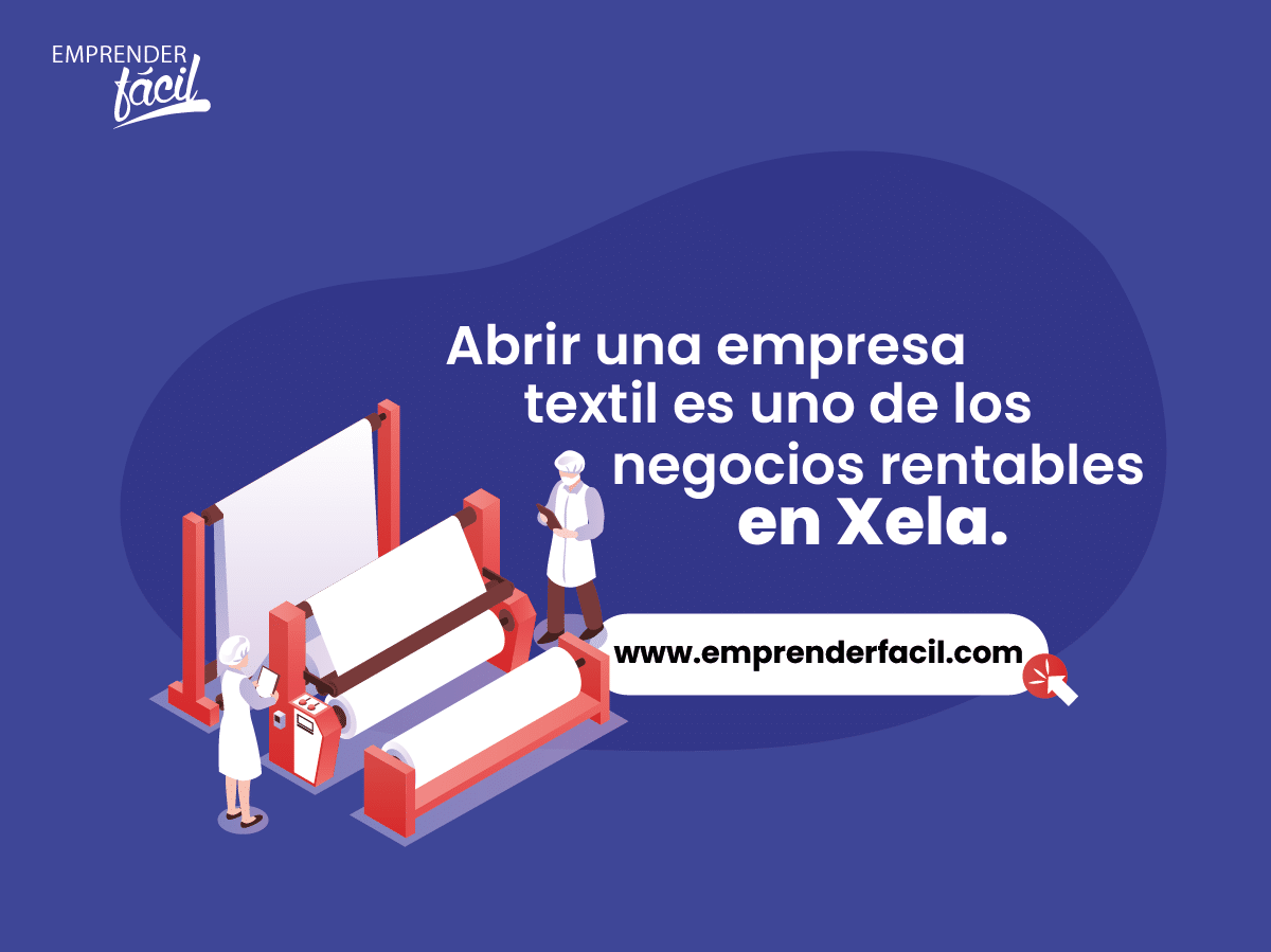 Abrir una empresa textil es uno de los negocios rentables en Xela.