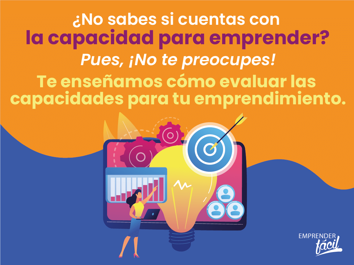 ¿Cómo evaluar la capacidad para emprender?