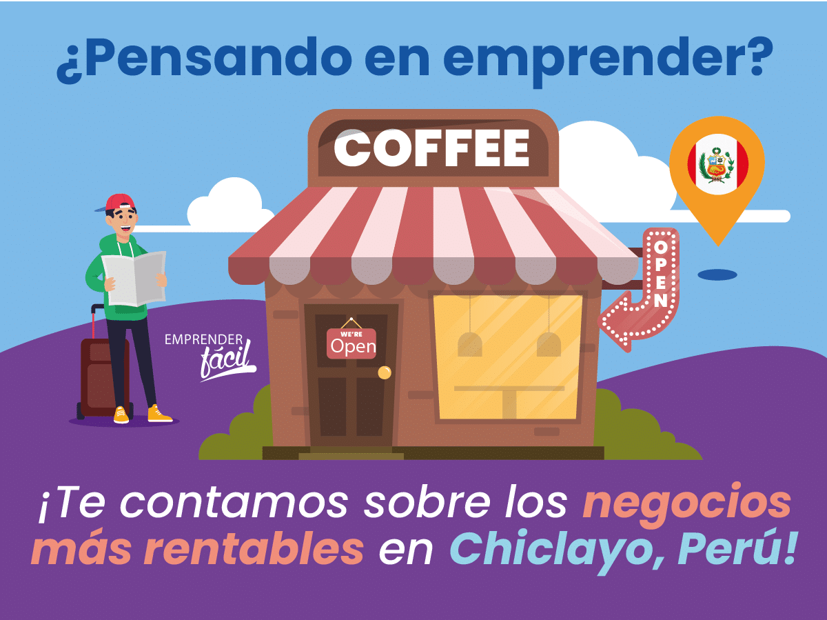 Negocios Rentables en Chiclayo, Perú. Son diferentes