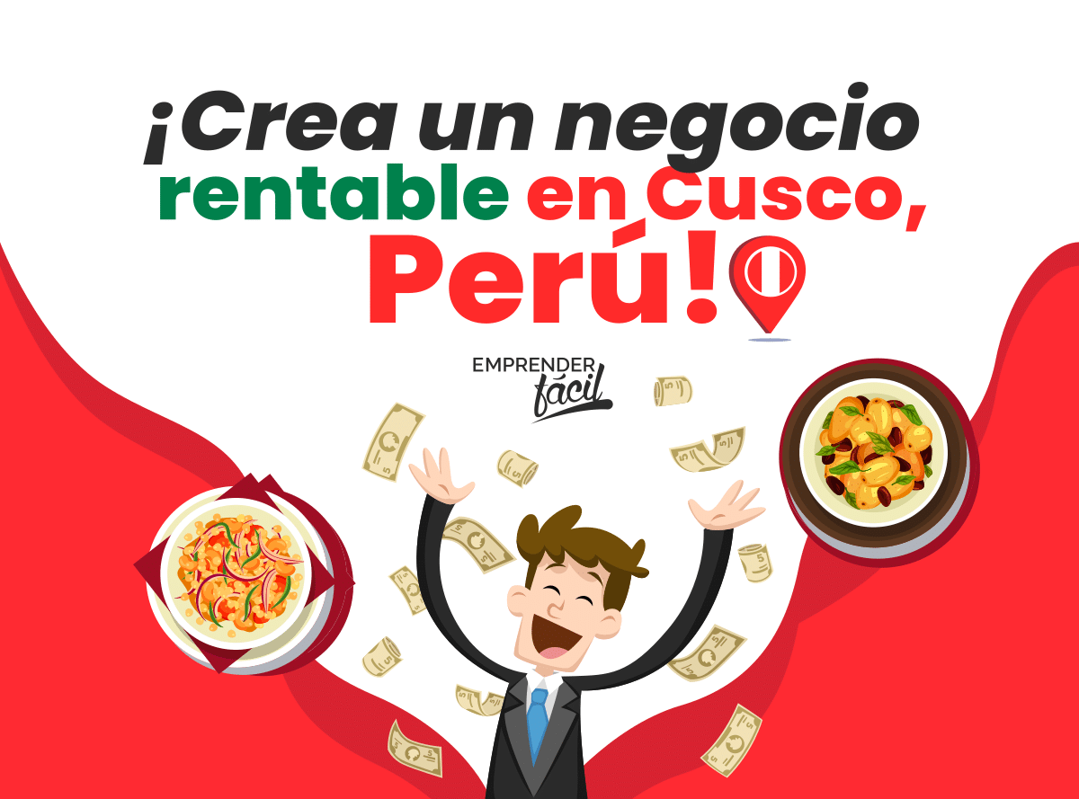 Negocios Rentables en Cusco, Perú. Con creatividad