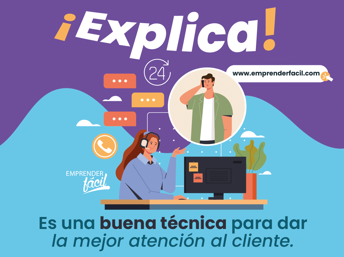 Explicar es una buena técnica para dar la mejor atención al cliente.