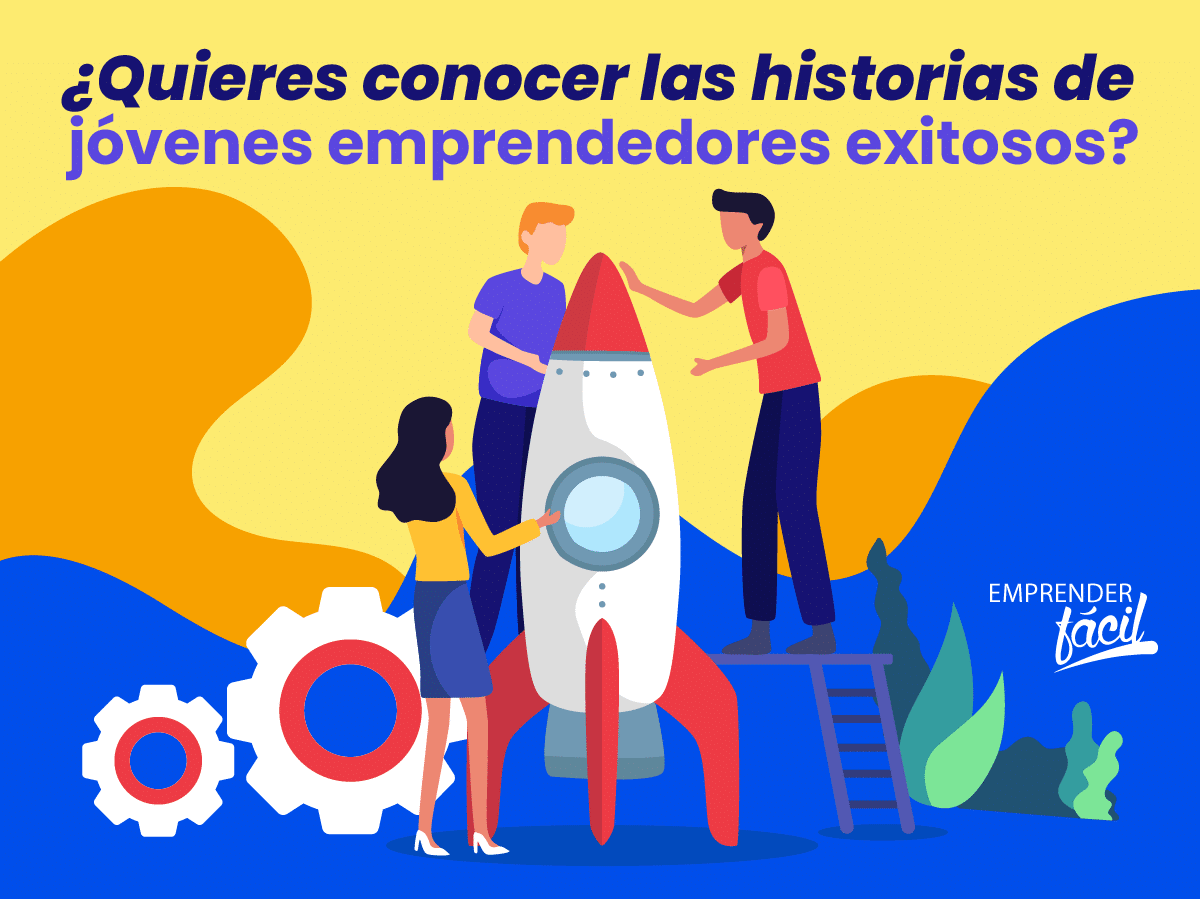 Jóvenes Emprendedores. 10 Historias de éxito