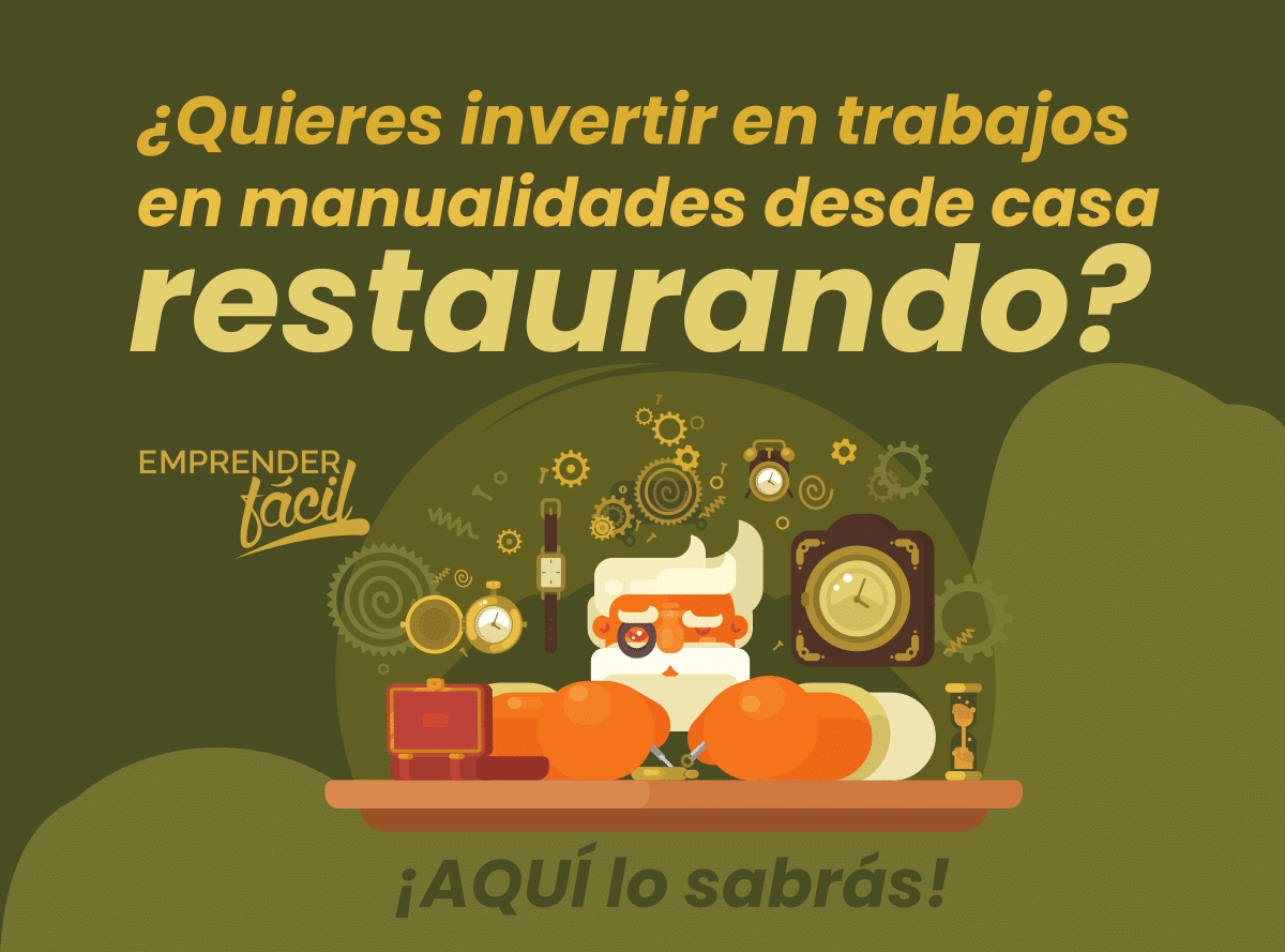 Invierte en trabajos en manualidades desde casa restaurando