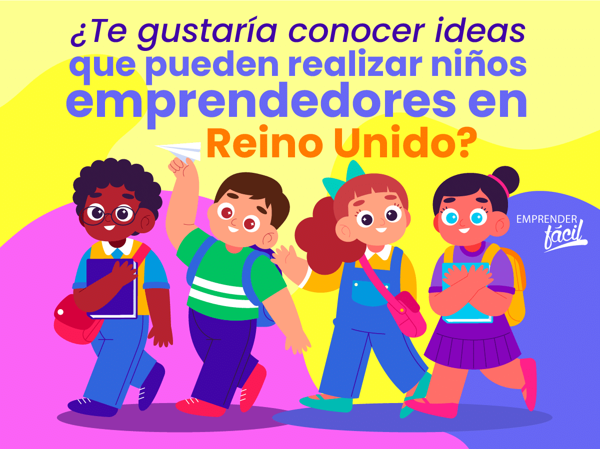 Niños emprendedores en Reino Unido: Consejos y ejemplos
