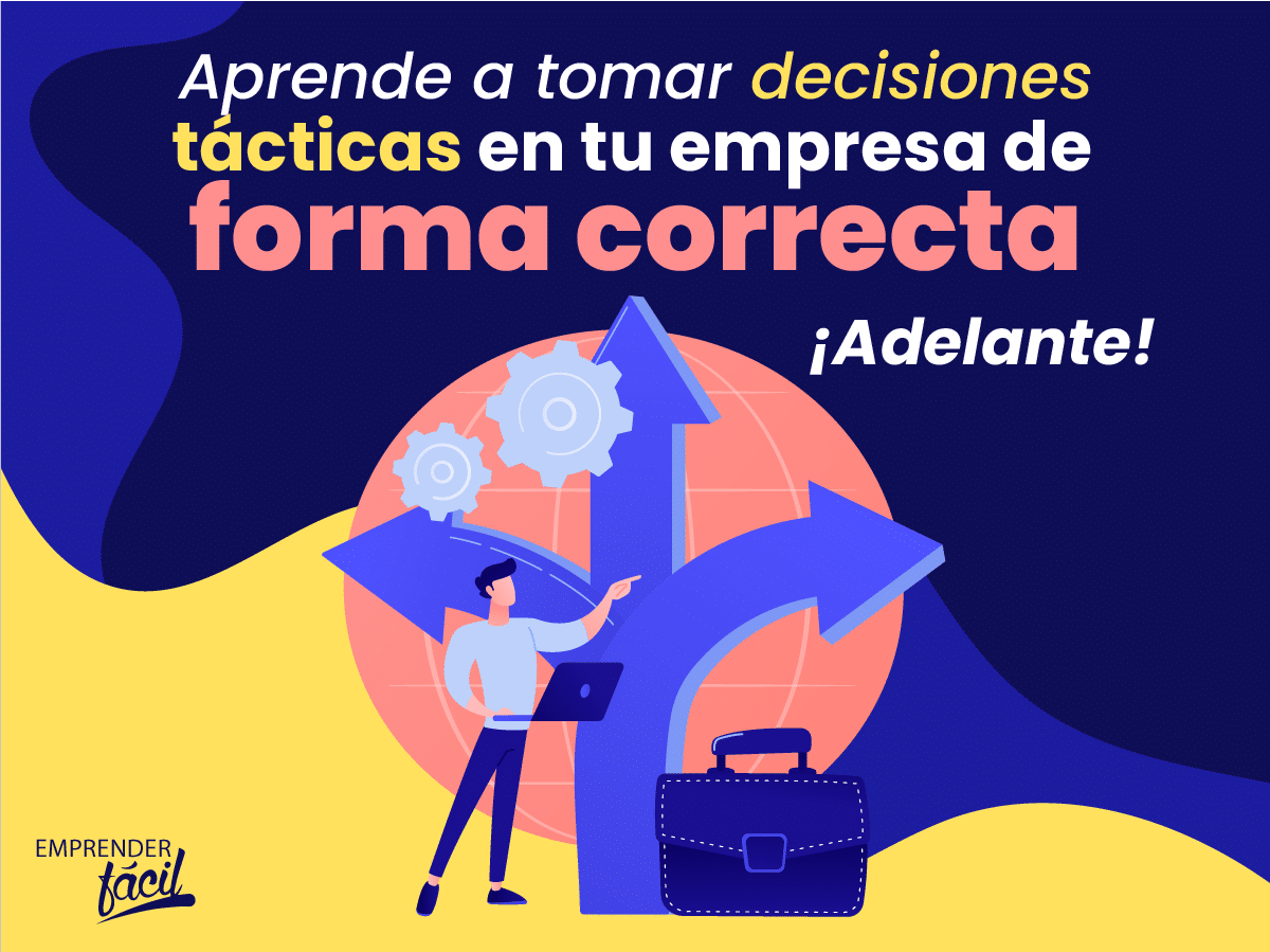 Decisiones tácticas ¿Cómo tomarlas de forma correcta?