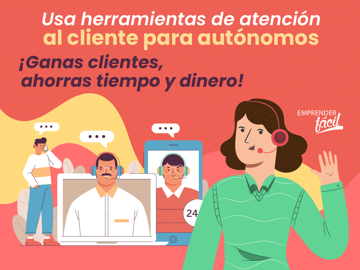 Herramientas de atención al cliente para autónomos