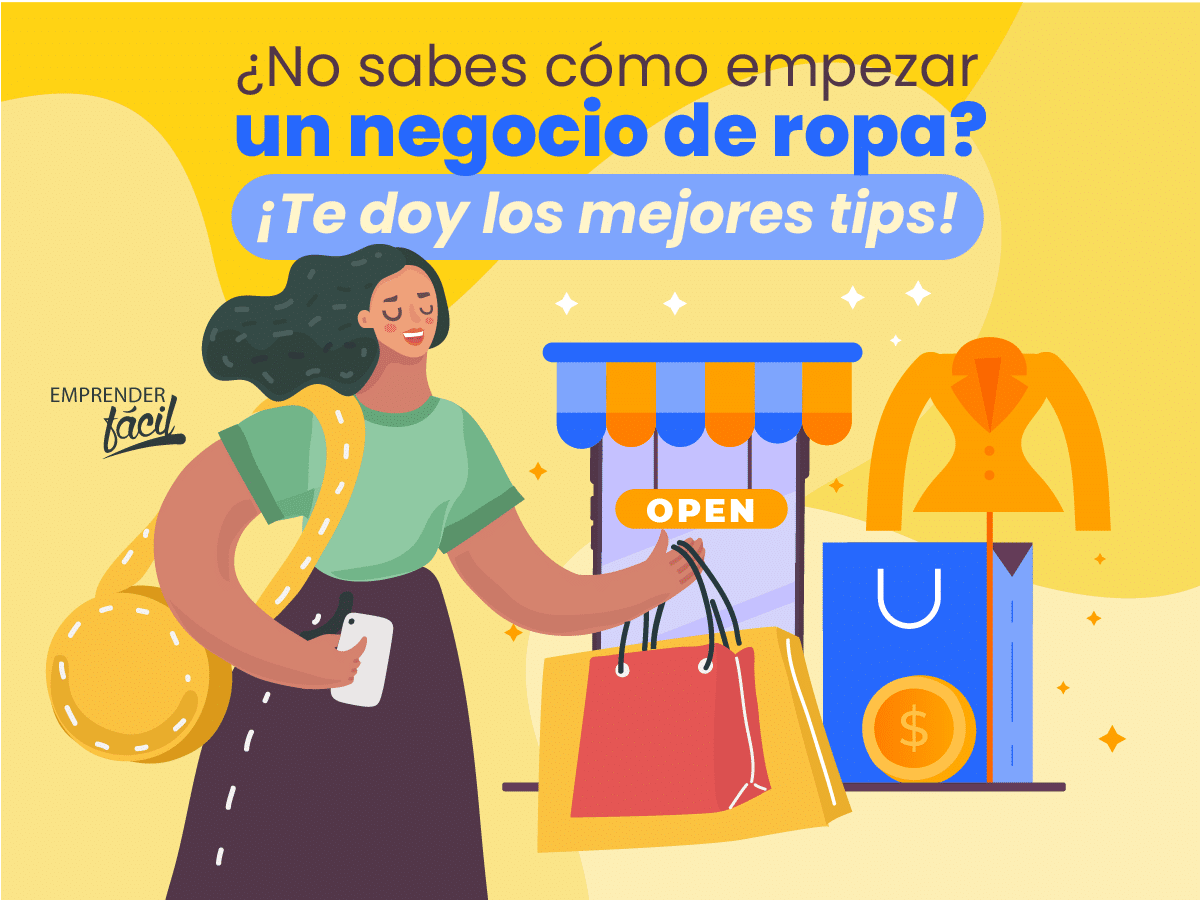 Cómo empezar un negocio de ropa ¡Tu sueño hecho realidad!