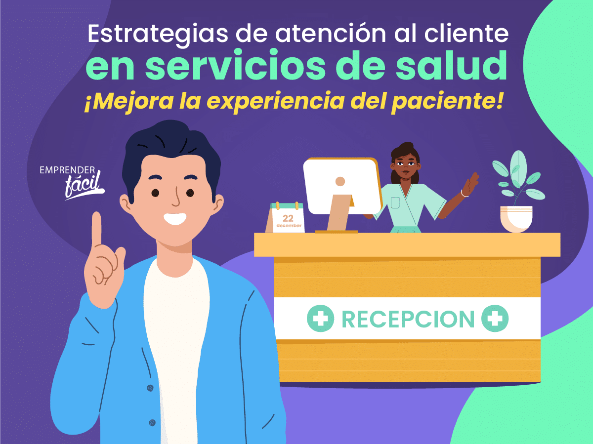 Estrategias de atención al cliente en servicios de salud