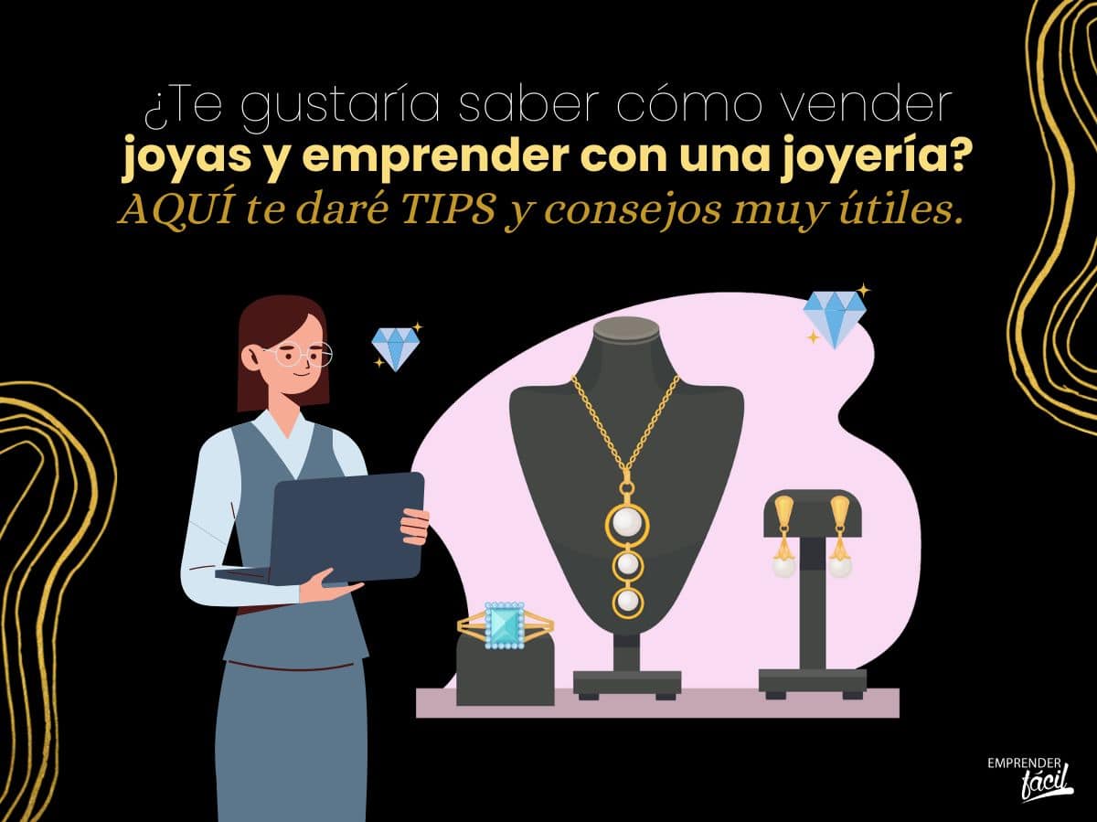 Cómo vender joyas ¡Emprende con una joyería!