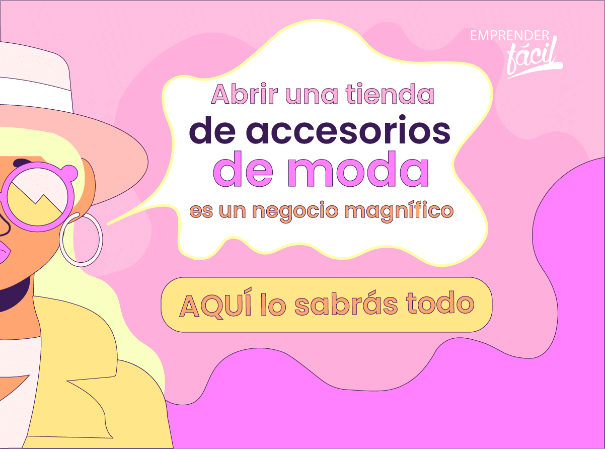 Tienda de accesorios de moda ¡Una forma de emprender!