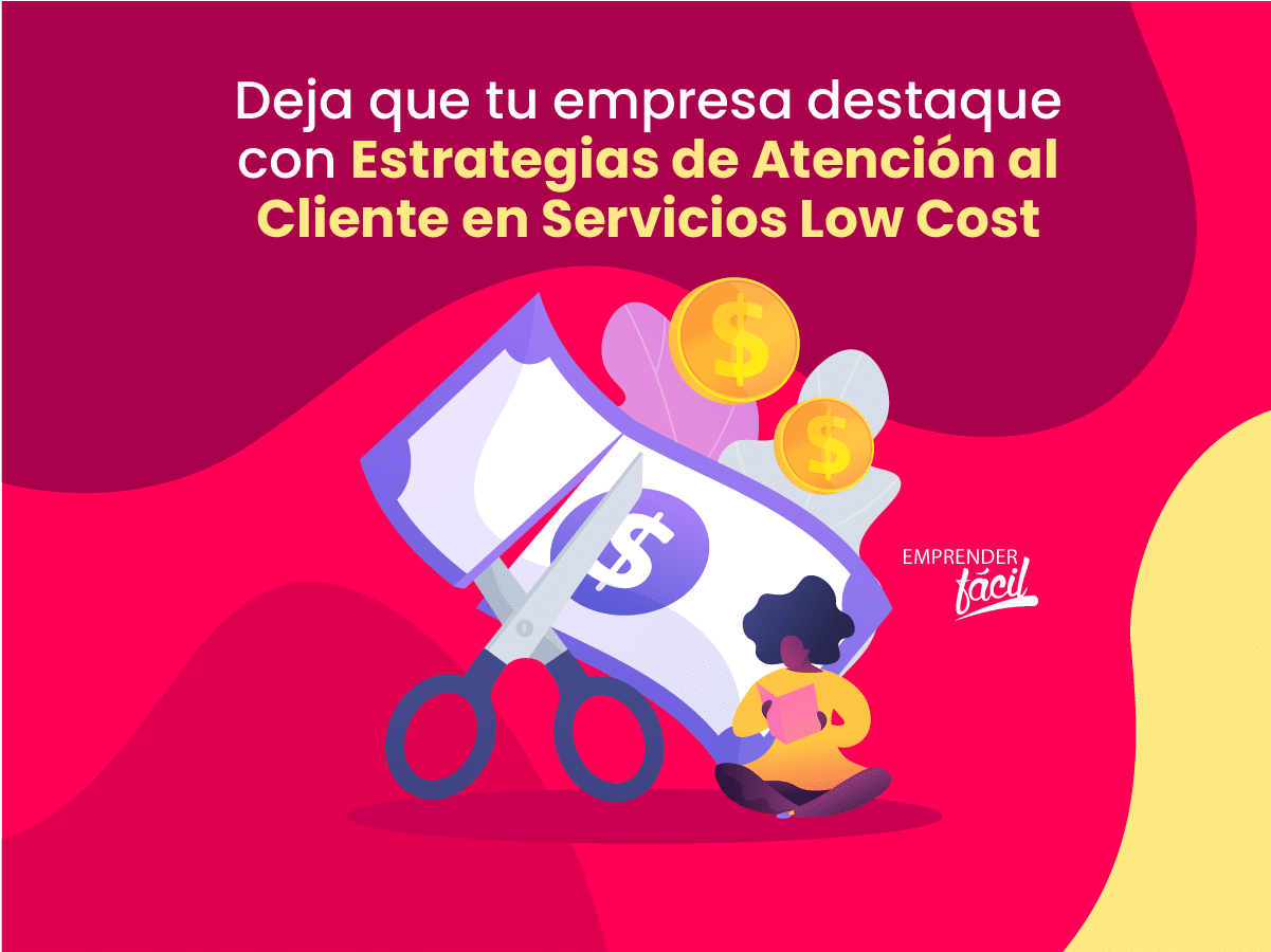 Estrategias de atención al cliente en servicios low cost