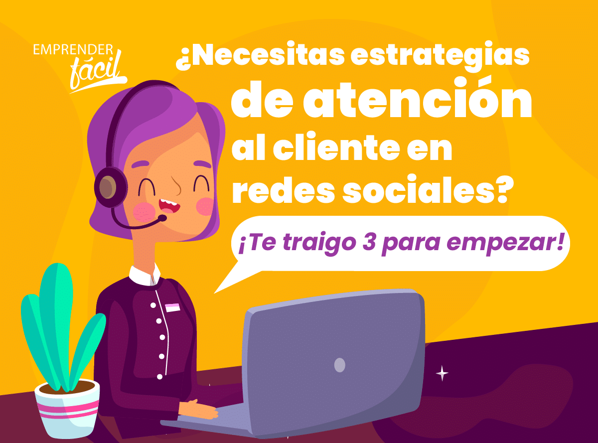 Estrategias de atención al cliente en redes sociales