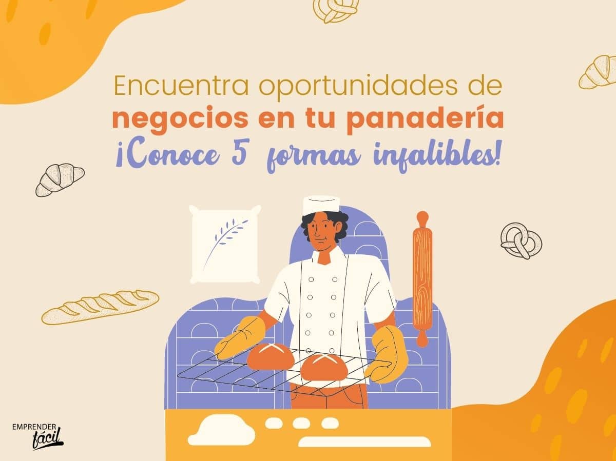 5 formas para detectar nuevos negocios en panaderías