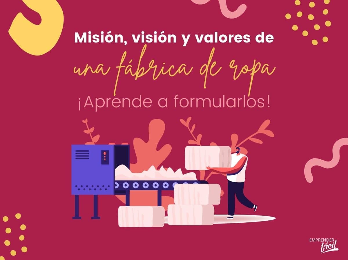 Misión visión y valores de una fábrica de ropa (I)