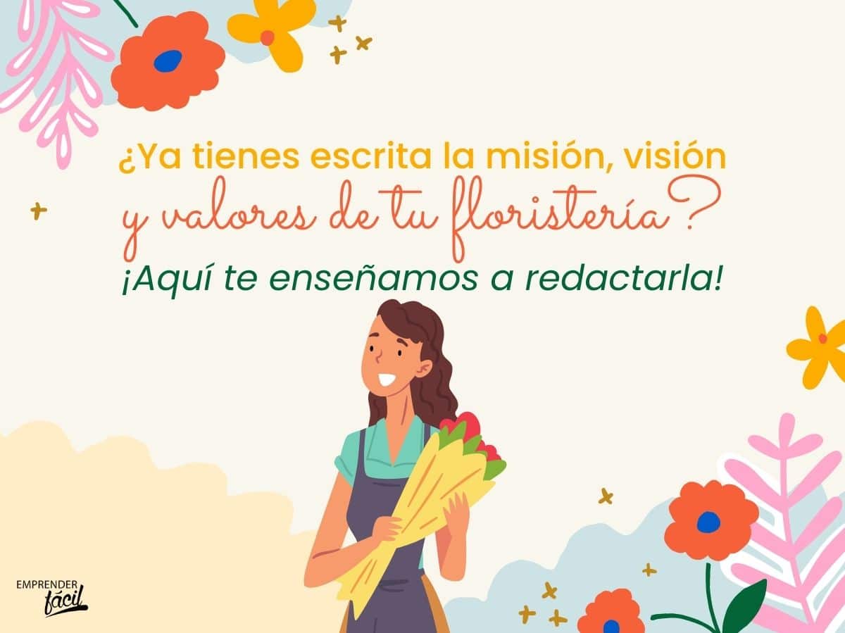 Misión visión y valores de floristerías (II)