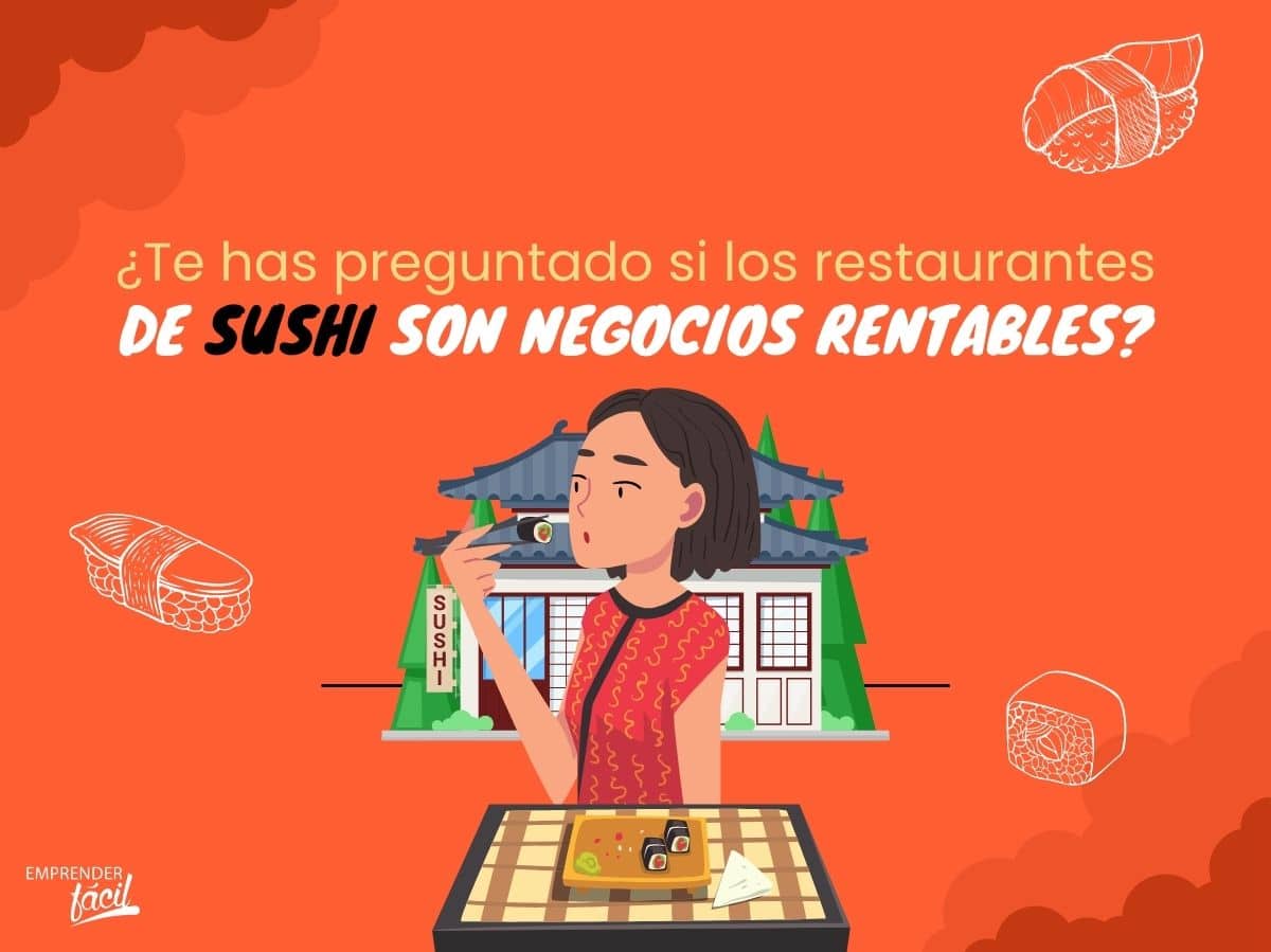 ¿Los restaurantes de sushi son rentables? Parte I