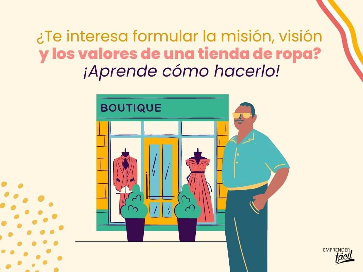 Misión visión y valores de tiendas de ropa (II)