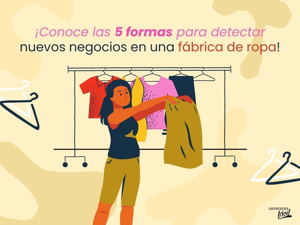 Cómo detectar nuevos negocios en una fábrica de ropa (I)