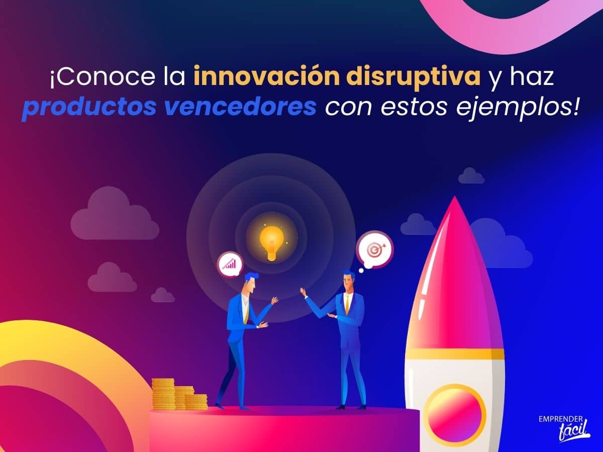 Cómo hacer productos vencedores con innovación disruptiva I