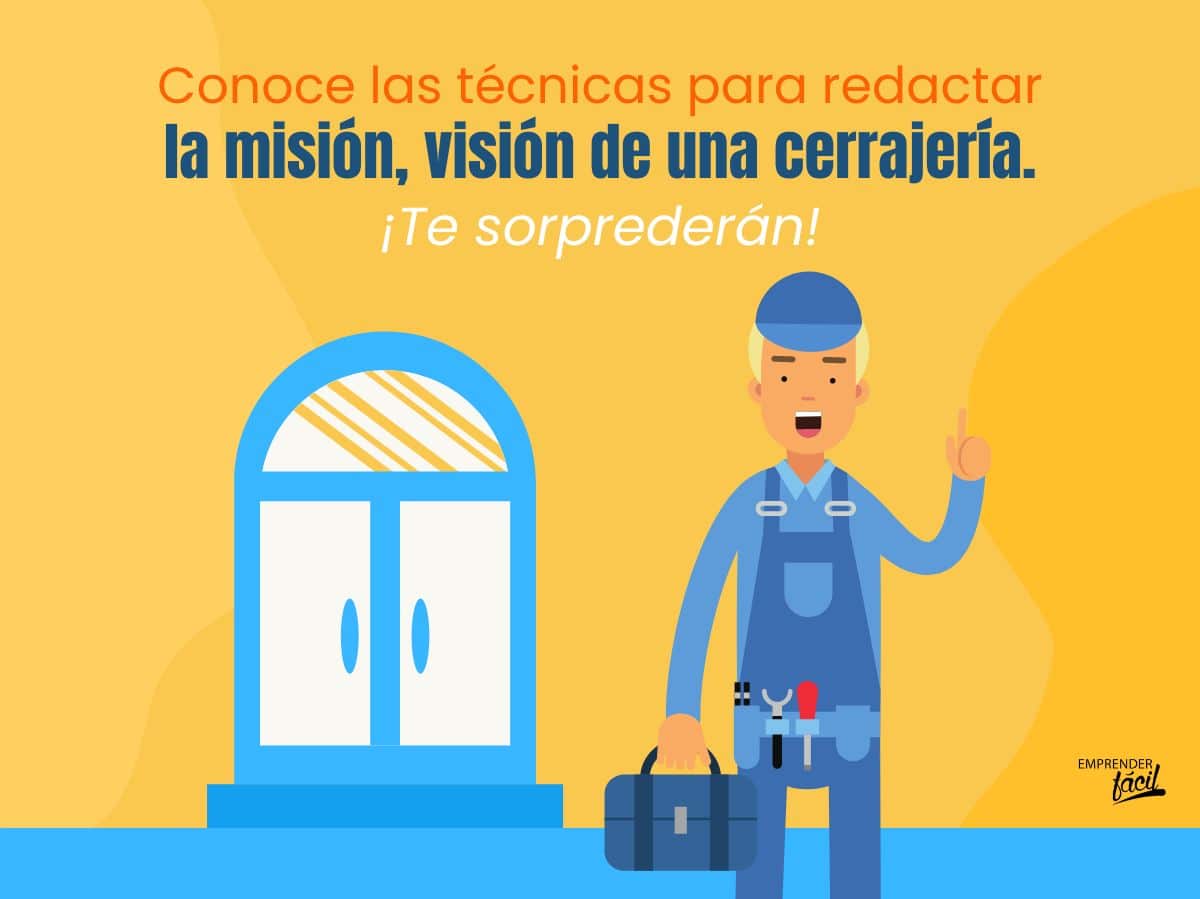 Misión y visión para una cerrajería. Parte II