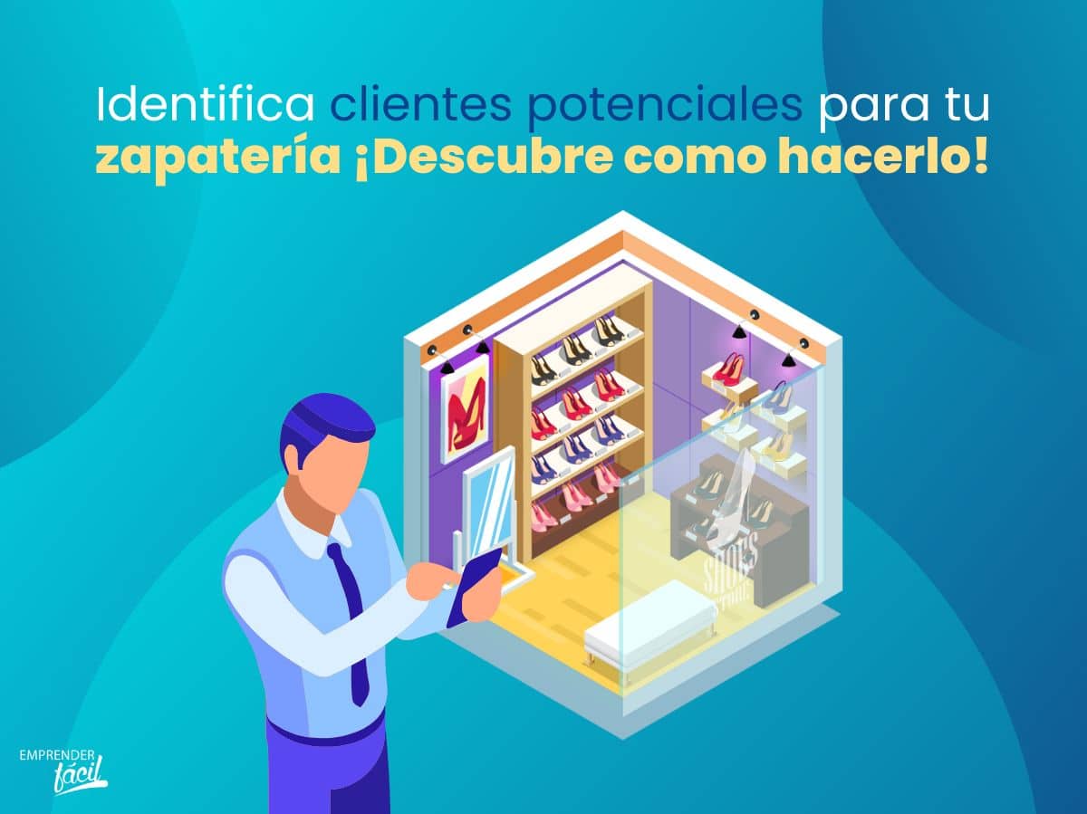 Identifica posibles compradores de zapatos. Parte II