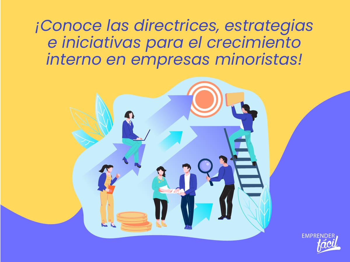 Crecimiento interno en empresas minoristas: estrategias