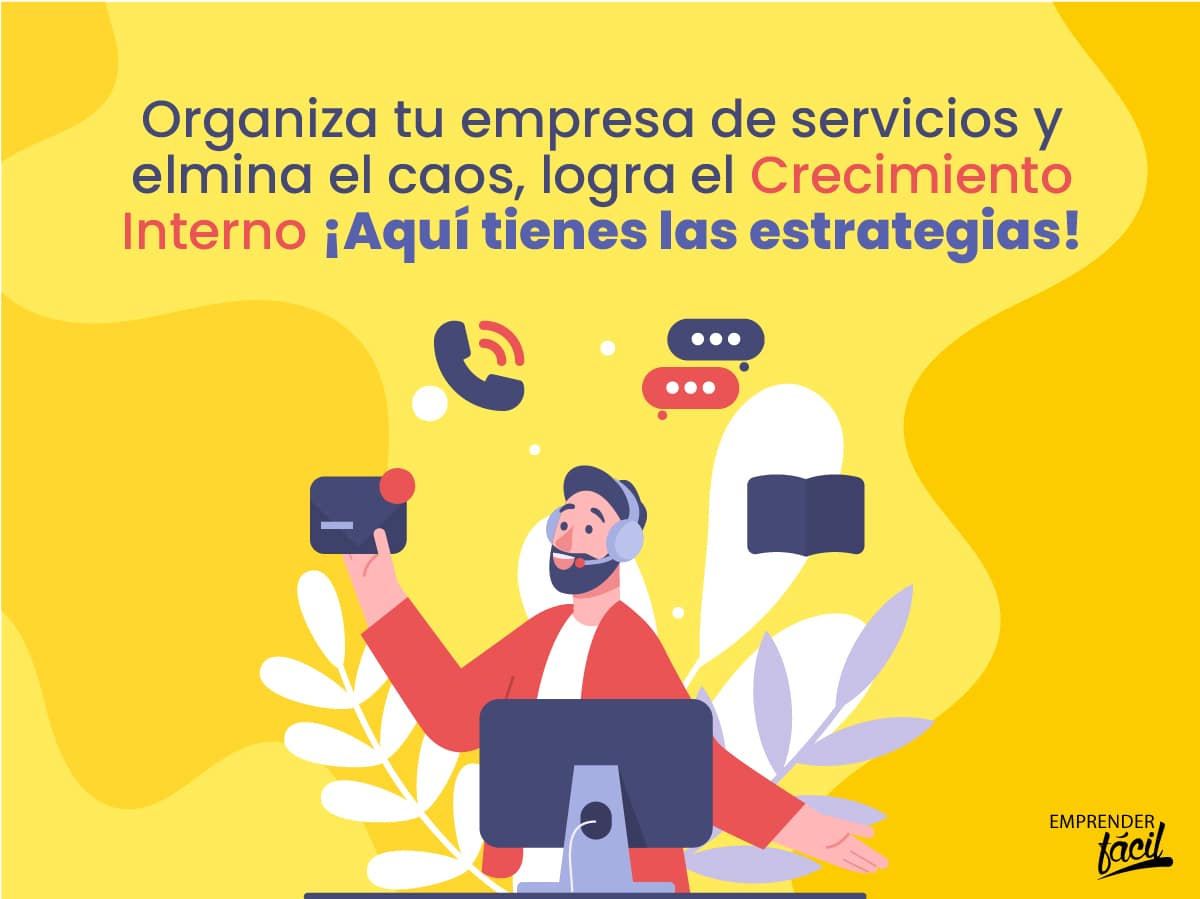 Crecimiento interno para empresas de servicios (II)