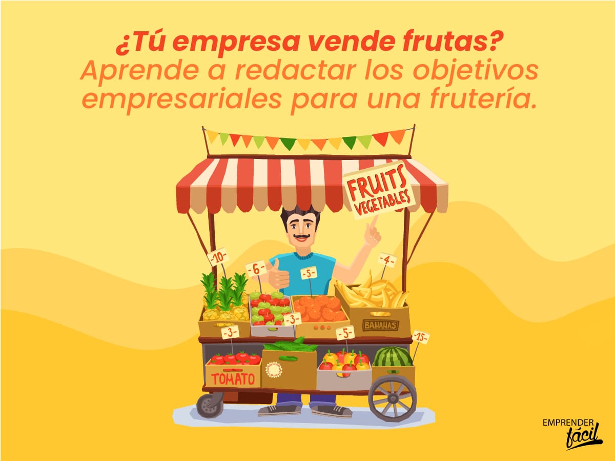 Objetivos empresariales para una frutería