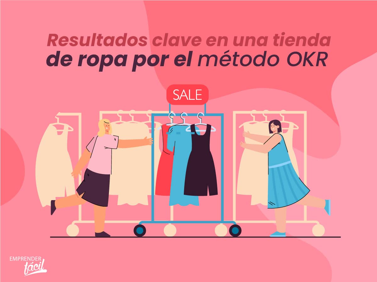 Resultados clave en una tienda de ropa por el método OKR