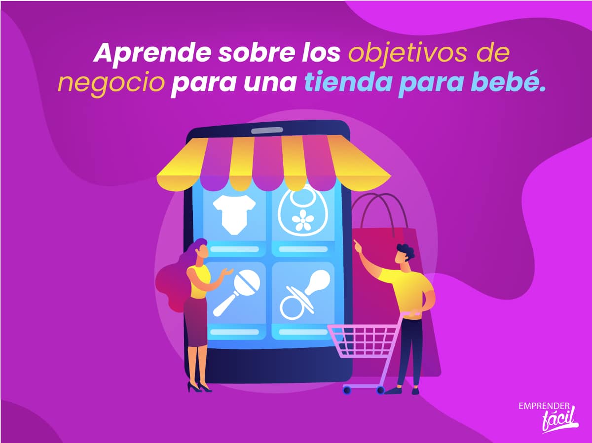 Objetivos de negocio de una tienda para bebé