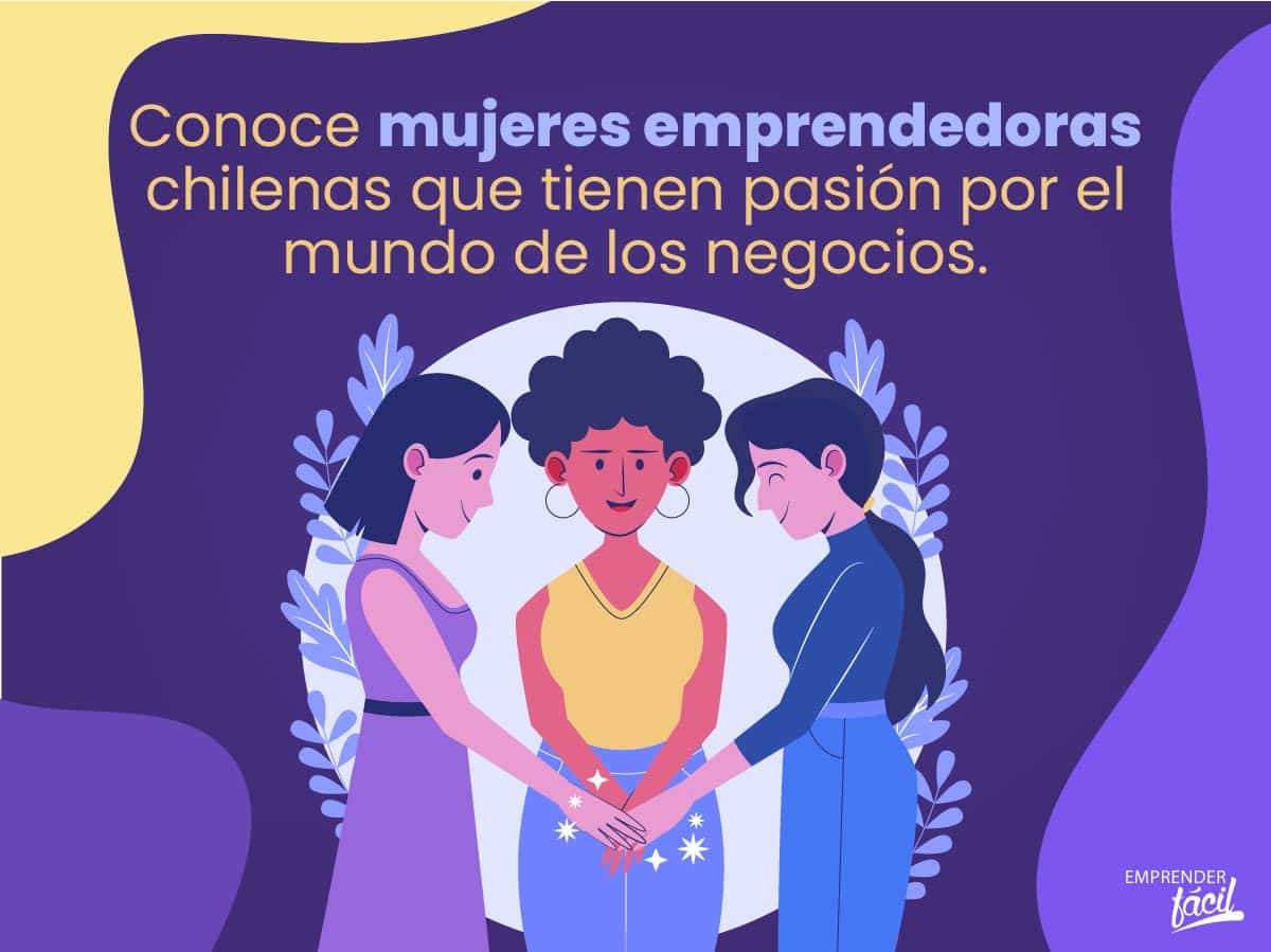 12 Mujeres emprendedoras chilenas exitosas en el mundo